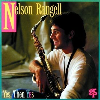Nelson Rangell, “Love Is,” from Yes, Then Yes

