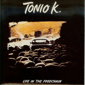 Tonio K. - Life in the Foodchain, Epic/Full Moon Records, 1978
