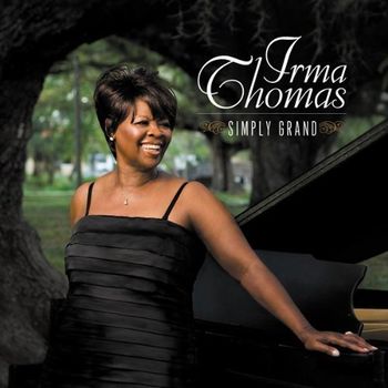 Irma Thomas, “What Can I Do?” from Simply Grand
