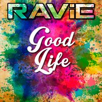 Good Life (Single) 2022 by RAViE