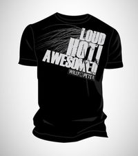 Loud, Hot, Awesome