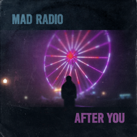 After You by Mad Radio 