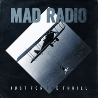 Just For The Thirll by Mad Radio