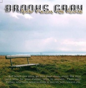 Brooks Gray - Away From The Noise

