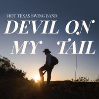 Devil on My Tail by Hot Texas Swing Band