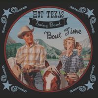 'Bout Time by Hot Texas Swing Band