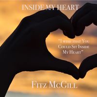 Inside My Heart by  Fitz McGill