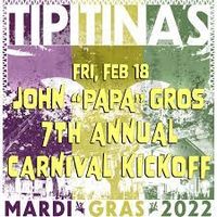 John 'Papa' Gros 7th Annual Carnival Kick-off