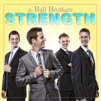 Strength DIGITAL DOWNLOAD by the Ball Brothers