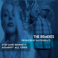 AGAINST ALL ODDS, The Remixes by Stefanie Bennett