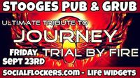  Journey Tribute Trial by Fire@Stooges Pub and Grub