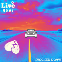 Knocked Down by Live Now!