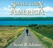 Small Town, America CD