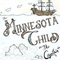 The Captain by The Minnesota Child