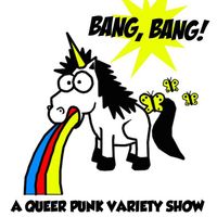 Bang Bang Queer Punk Variety