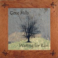Waiting for Rain by Gene Mills
