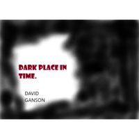 Dark Place by Davidganson