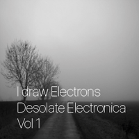 Desolate Electronica Vol 1 by I draw Electrons