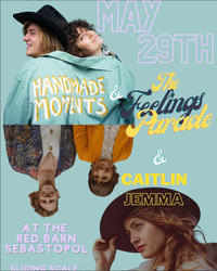 Handmade Moments, The Feelings Parade, Caitlin Jemma & The Goodness