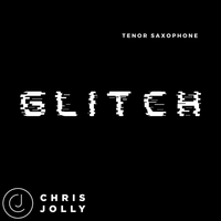 Glitch by Chris Jolly