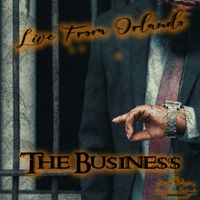 The Business  by Live From Orlando 