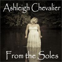 From the Soles by Ashleigh Chevalier