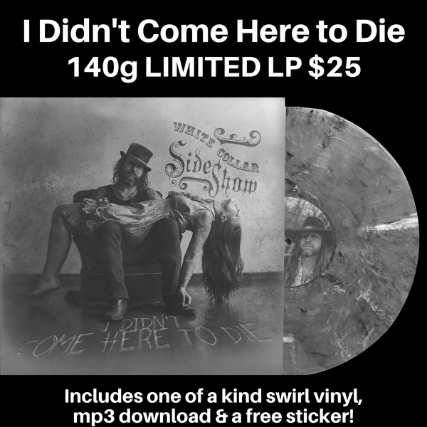I Didn't Come Here to Die: Vinyl ON SALE!