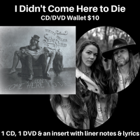I Didn't Come Here to Die: I Didn’t Come Here to Die CD/DVD Combo SALE!