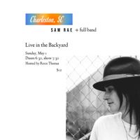 Sam Rae + Full Band hosted by Live in the Backyard, Rexx Thomas
