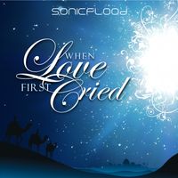 When Love First Cried: Christmas CD