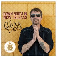 Down South In New Orleans by Chris Davis