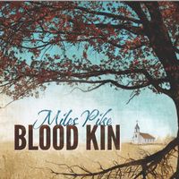 Blood Kin by Miles Pike