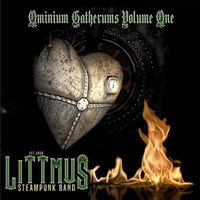 Ominium Gatherums Vol 1 by Littmus Steam Band