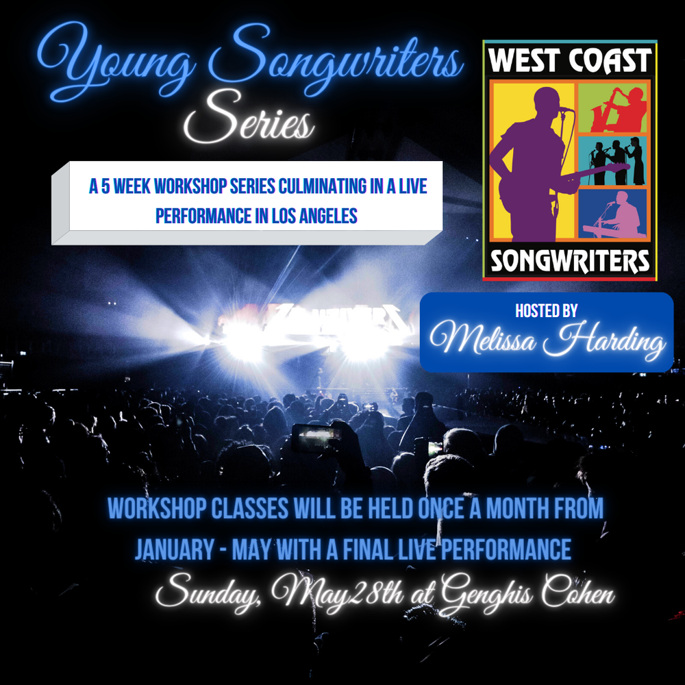 Especially  for our Young Songwriters! Both members and nonmembers ages 15-22 are  invited to participate in this 5 week performance and songwriting  workshop with the dynamic Melissa Harding of Sixx:A.M.! Classes will be  held online culminating in an in person performance at Genghis Cohen in  L.A.! Three very special guest songwriters will be joining throughout the  series. Meets once a month. Dates and times will be based on what works best for the group. Live performance will be held on Sunday, May 28th. Only 8 spots available for this intimate series.