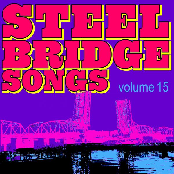 Steel Bridge Songs Vol. 15: CD