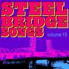 Steel Bridge Songs Vol. 15: CD