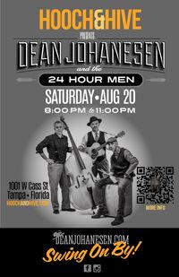 Hooch and Hive  8-11pm - Tampa w/ Dean Johanesen & The 24 Hour Men