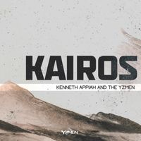 Kairos by Kenneth Appiah & The Yzmen