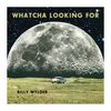 Whatcha Looking For Album Print (signed) 12x12"