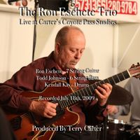 CD: The Ron Eschete Trio LIVE at Carter's Coyote Pass Studios by Terry Carter