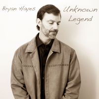 Unknown Legend (AUG 2018) by Bryan Hayes 