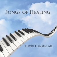 Songs of Healing by David Hansen