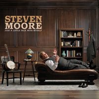 Just a Little Talk with Myself by Steven Moore
