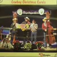 Cowboy Cristmas Carols by Bar-D Wranglers