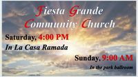 Fiesta Grande Community Church Saturday service 
