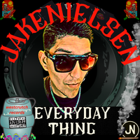 EVERYDAY THING by Jake Nielsen