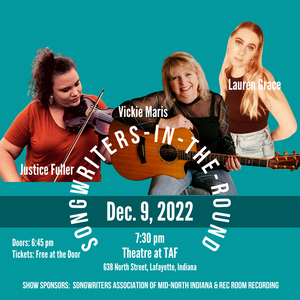 Songwriter-in-the-round graphic showing Justice Fuller, Vickie Maris and Lauren Grace