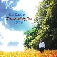 It Is Well with My Soul by Gari Glaysher