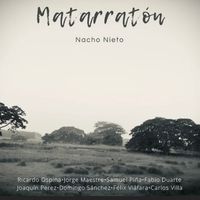 Matarratón de Nacho Nieto