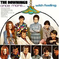 Once More... With Feeling by The Downings